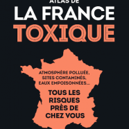(Français) Atlas de la France Toxique